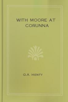 With Moore at Corunna  by G. A. Henty