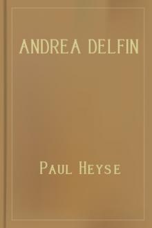 Andrea Delfin by Paul Heyse