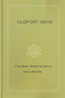 Oldport Days by Thomas Wentworth Higginson