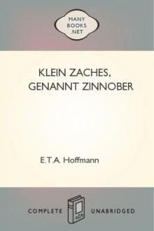 Klein Zaches, genannt Zinnober by E. T. A. Hoffmann