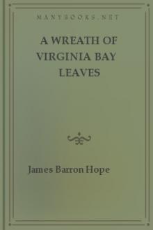 A Wreath of Virginia Bay Leaves by James Barron Hope