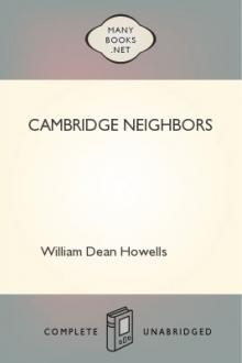 Cambridge Neighbors by William Dean Howells