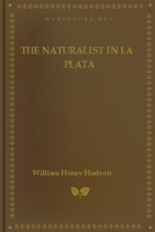The Naturalist in La Plata by William Henry Hudson