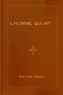 L'homme Qui Rit  by Victor Hugo