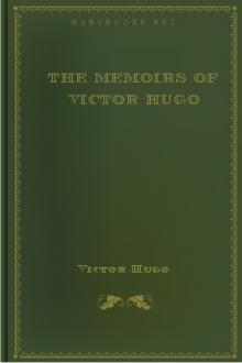 The Memoirs of Victor Hugo by Victor Hugo