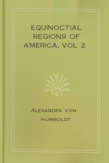 Equinoctial Regions of America, vol 2 by Alexander von Humboldt, Aimé Bonpland