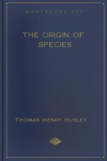The Origin of Species by Thomas Henry Huxley
