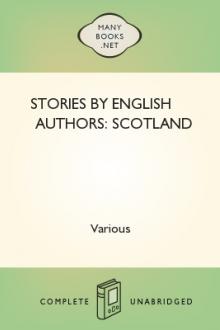 Stories by English Authors: Scotland by Unknown