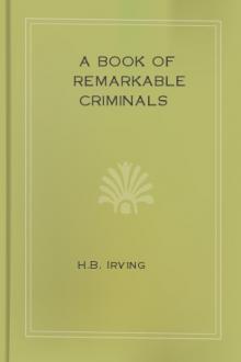 A Book of Remarkable Criminals by H. B. Irving