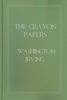 The Crayon Papers by Washington Irving