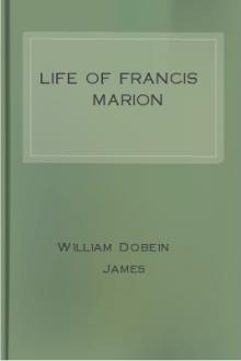 Life of Francis Marion by William Dobein James