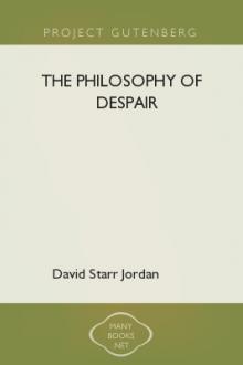 The Philosophy of Despair by David Starr Jordan