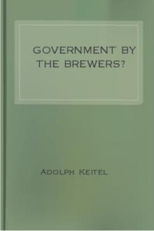 Government by the Brewers? by Adolph Keitel