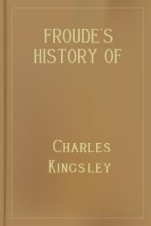 Froude's History of England by Charles Kingsley