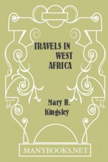 Travels in West Africa by Mary H. Kingsley