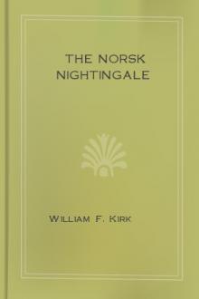 The Norsk Nightingale by William F. Kirk