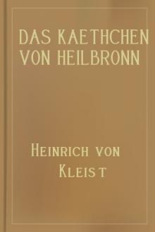 Das Kaethchen von Heilbronn by Heinrich von Kleist