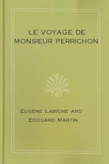 Le Voyage De Monsieur Perrichon by Eugene Labiche and Edouard Martin