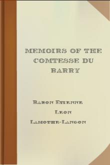 Memoirs of the Comtesse du Barry  by Baron Etienne Leon Lamothe-Langon