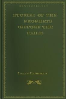 Stories of the Prophets (Before the Exile) by Isaac Landman
