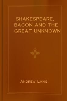 Shakespeare, Bacon and the Great Unknown by Lang
