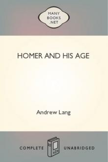 Homer and His Age  by Andrew Lang