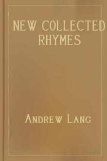 New Collected Rhymes by Andrew Lang