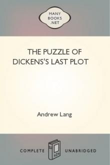 The Puzzle of Dickens's Last Plot by Andrew Lang
