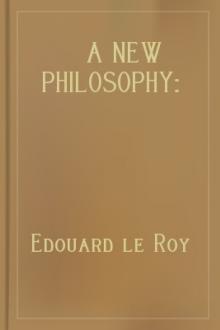 A New Philosophy: Henri Bergson by Edouard le Roy