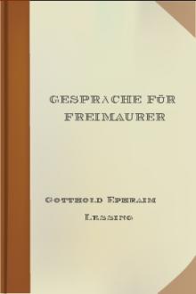 Gespräche für Freimaurer by Gotthold Ephraim Lessing