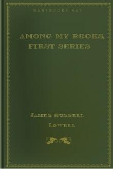 Among My Books, First Series  by James Russell Lowell