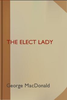 The Elect Lady by George MacDonald