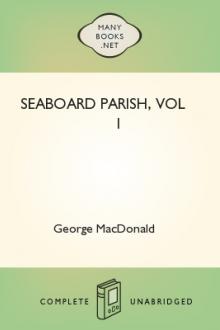 Seaboard Parish, vol 1 by George MacDonald