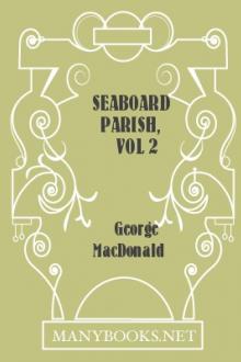 Seaboard Parish, vol 2 by George MacDonald