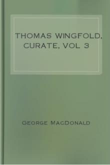 Thomas Wingfold, Curate, vol 3 by George MacDonald