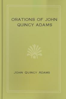Orations of John Quincy Adams by John Quincy Adams
