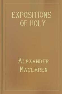Expositions of Holy Scripture by Alexander Maclaren