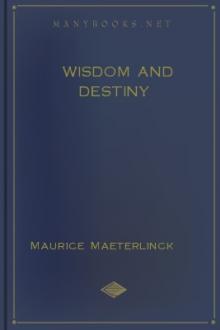 Wisdom and Destiny by Maurice Maeterlinck
