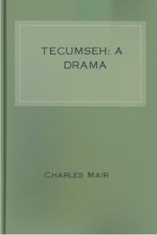 Tecumseh: A Drama by Charles Mair