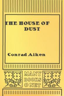 The House of Dust by Conrad Aiken