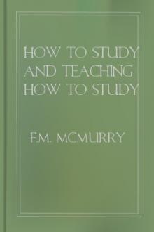 How To Study and Teaching How To Study by F. M. McMurry