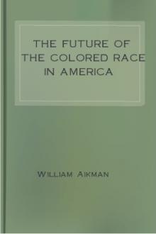 The Future of the Colored Race in America by William Aikman