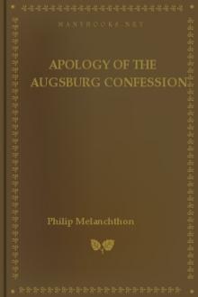 Apology of the Augsburg Confession by Philip Melanchthon
