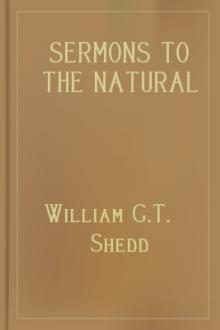 Sermons to the Natural Man by William G. T. Shedd