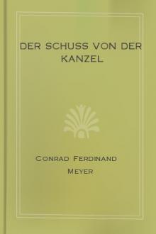 Der Schuss von der Kanzel by Conrad Ferdinand Meyer