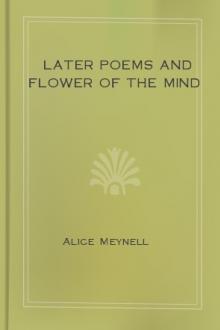 Later Poems and Flower of the Mind by Alice Meynell