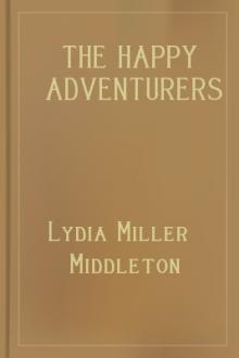 The Happy Adventurers by Lydia Miller Middleton