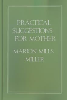 Practical Suggestions for Mother and Housewife by Marion Mills Miller