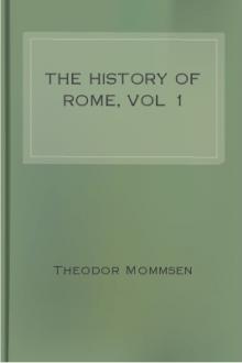 The History of Rome, vol 1 by Theodor Mommsen