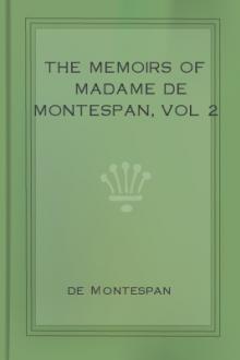 The Memoirs of Madame de Montespan, vol 2 by Madame de Montespan